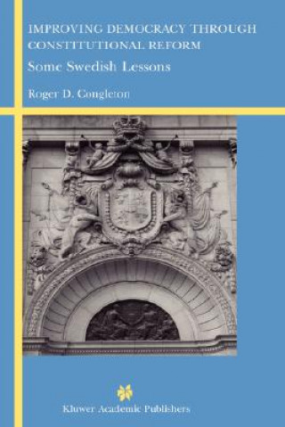 Carte Improving Democracy Through Constitutional Reform Roger D. Congleton