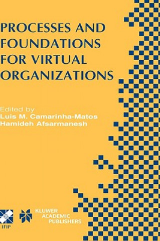 Книга Processes and Foundations for Virtual Organizations Luis M. Camarinha-Matos