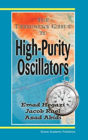 Könyv Designer's Guide to High-Purity Oscillators Emad Hegazi