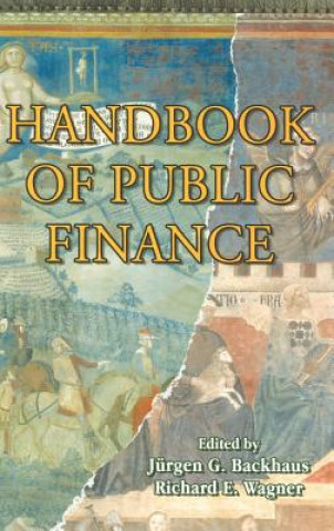 Knjiga Handbook of Public Finance Jürgen Backhaus