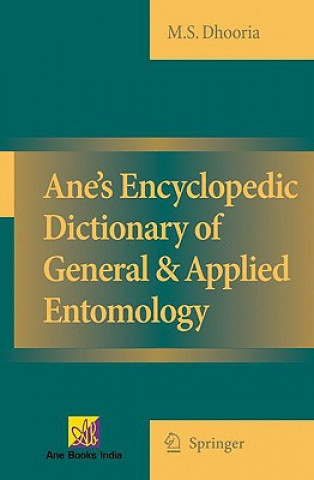 Knjiga Ane's Encyclopedic Dictionary of General & Applied Entomology Manjit S. Dhooria