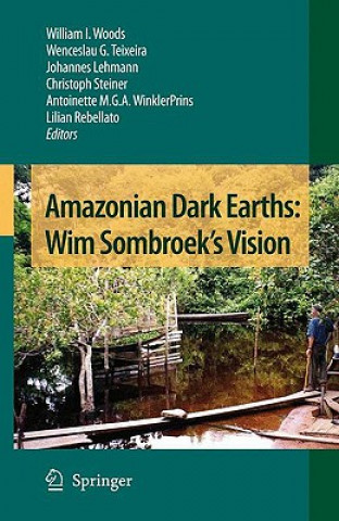 Kniha Amazonian Dark Earths: Wim Sombroek's Vision William I. Woods