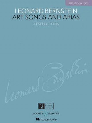 Książka Art Songs and Arias, mittlere/tiefe Stimme und Klavier Leonard Bernstein