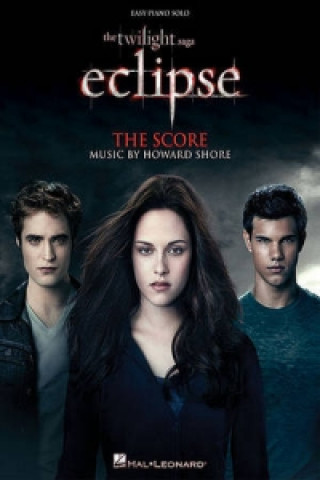 Knjiga The Twilight Saga: Eclipse, The Score, Easy Piano Solo 