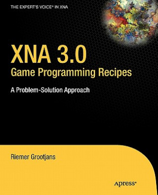 Book XNA 3.0 Game Programming Recipes Riemer Grootjans