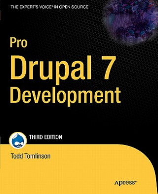 Knjiga Pro Drupal 7 Development Todd Tomlinson