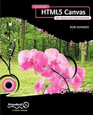 Βιβλίο Foundation HTML5 Canvas Rob Hawkes