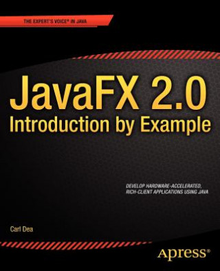 Könyv JavaFX 2.0: Introduction by Example Carl Dea
