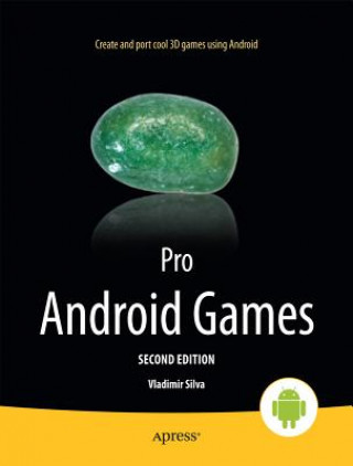 Kniha Pro Android Games Vladimir Silva