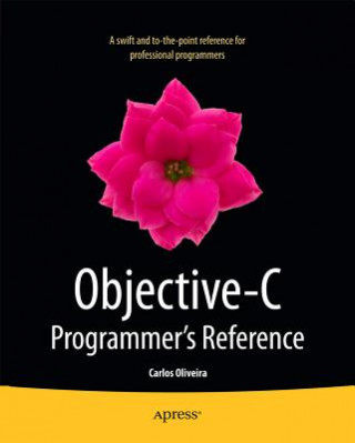 Knjiga Objective-C Programmer's Reference Carlos Oliveira