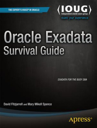 Carte Oracle Exadata Survival Guide David Fitzjarrell