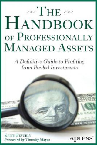 Kniha Handbook of Professionally Managed Assets Keith Fevurly