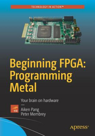 Kniha Beginning FPGA: Programming Metal Vasantha Crabb