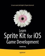 Könyv Learn Sprite Kit for iOS Game Development Leland T. Long