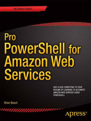 Книга Pro PowerShell for Amazon Web Services Brian Beach