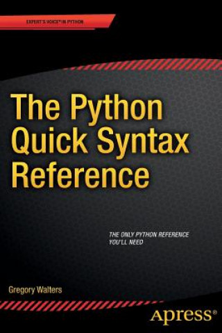 Książka Python Quick Syntax Reference Gregory Walters