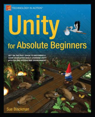 Книга Unity for Absolute Beginners Sue Blackman