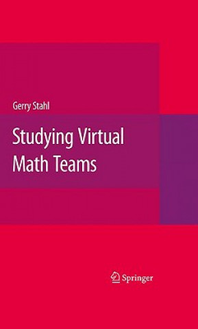 Книга Studying Virtual Math Teams Gerry G. Stahl