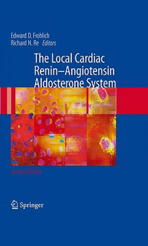 Carte Local Cardiac Renin-Angiotensin Aldosterone System Edward D. Frohlich