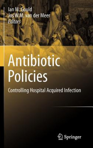 Carte Antibiotic Policies Ian M. Gould