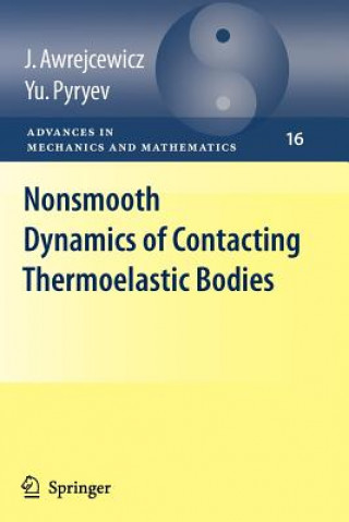 Kniha Nonsmooth Dynamics of Contacting Thermoelastic Bodies Jan Awrejcewicz