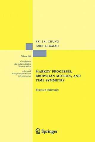 Knjiga Markov Processes, Brownian Motion, and Time Symmetry Kai Lai Chung