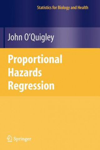 Kniha Proportional Hazards Regression John O'Quigley