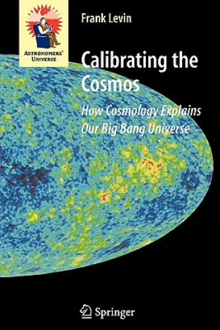 Könyv Calibrating the Cosmos Frank Levin