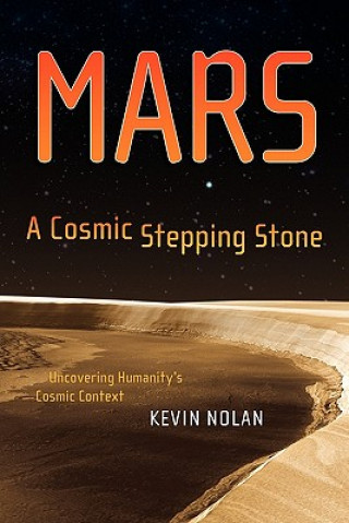 Carte Mars, A Cosmic Stepping Stone Kevin Nolan