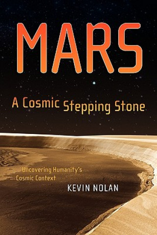 Βιβλίο Mars, A Cosmic Stepping Stone Kevin Nolan