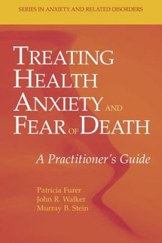 Książka Treating Health Anxiety and Fear of Death Patricia Furer