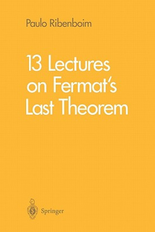 Carte 13 Lectures on Fermat's Last Theorem Paulo Ribenboim