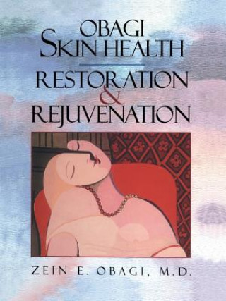 Kniha Obagi Skin Health Restoration and Rejuvenation Zein E. Obagi