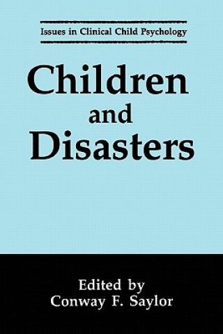 Könyv Children and Disasters Conway F. Saylor