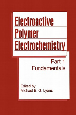 Könyv Electroactive Polymer Electrochemistry Michael E. G. Lyons