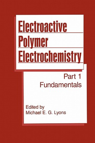 Knjiga Electroactive Polymer Electrochemistry Michael E. G. Lyons