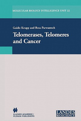 Livre Telomerases, Telomeres and Cancer Guido Krupp