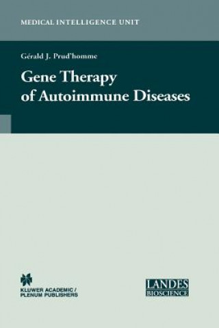 Carte Gene Therapy of Autoimmune Disease Gerald J. Prud'homme