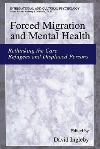 Kniha Forced Migration and Mental Health David Ingleby