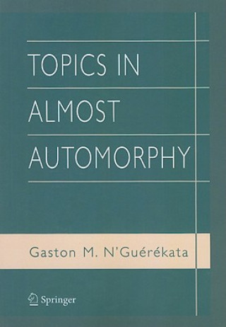 Könyv Topics in Almost Automorphy Gaston M. N'Guérékata