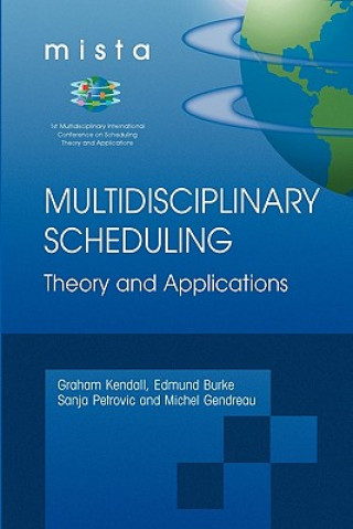 Book Multidisciplinary Scheduling: Theory and Applications Edmund K. Burke