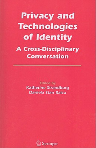 Libro Privacy and Technologies of Identity Daniela Stan Raicu