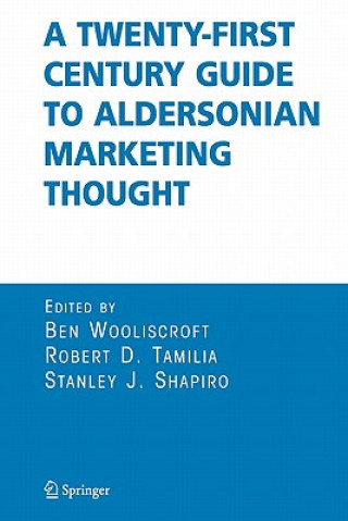 Livre Twenty-First Century Guide to Aldersonian Marketing Thought Stanley J. Shapiro