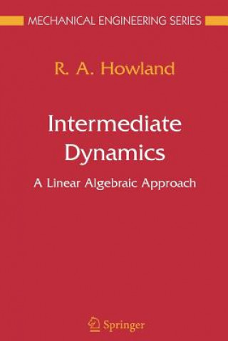 Kniha Intermediate Dynamics R. A. Howland