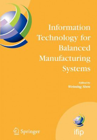 Carte Information Technology for Balanced Manufacturing Systems Weiming Shen
