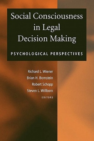 Книга Social Consciousness in Legal Decision Making Brian H. Bornstein