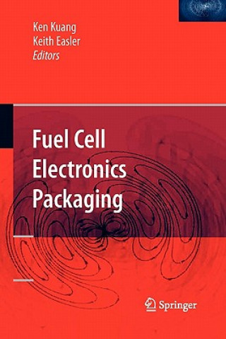 Knjiga Fuel Cell Electronics Packaging Keith Easler