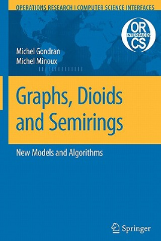 Könyv Graphs, Dioids and Semirings Michel Gondran