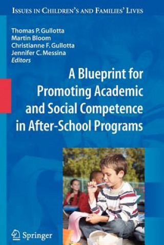 Książka Blueprint for Promoting Academic and Social Competence in After-School Programs Martin Bloom