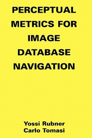 Kniha Perceptual Metrics for Image Database Navigation Yossi Rubner